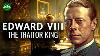 Edward Viii The Traitor King Documentary