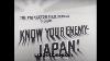 Know Your Enemy Japan Wwii Training U0026 Propaganda Film 28232b